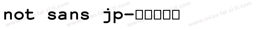 not sans jp字体转换